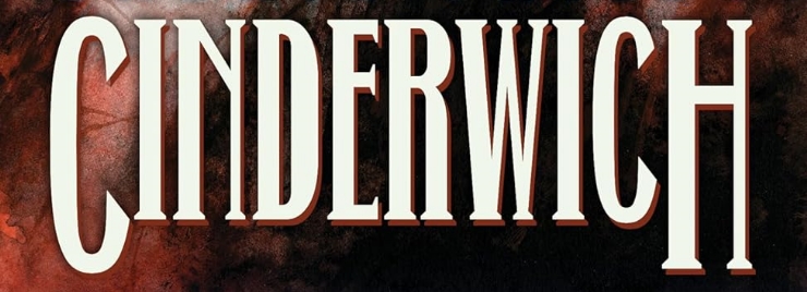 Review: Cinderwich by Cherie Priest