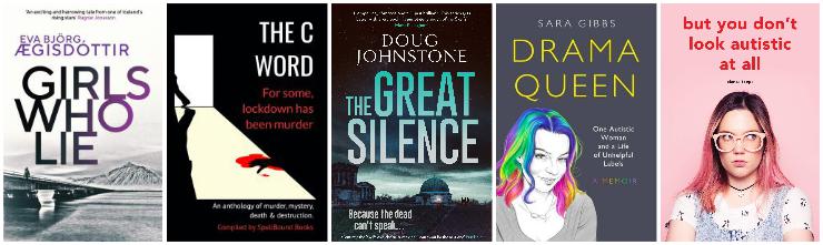 Girls Who Lie, The C Word, The Great Silence, Drama Queen, But You Don't Look Autistic At All